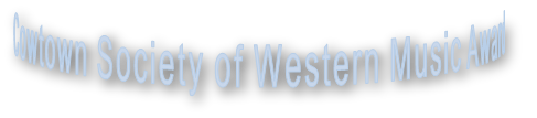 Cowtown Society of Western Music Award